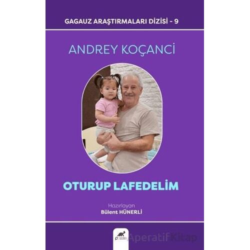 Oturup Lafedelim - Andrey Koçanci - Paradigma Akademi Yayınları