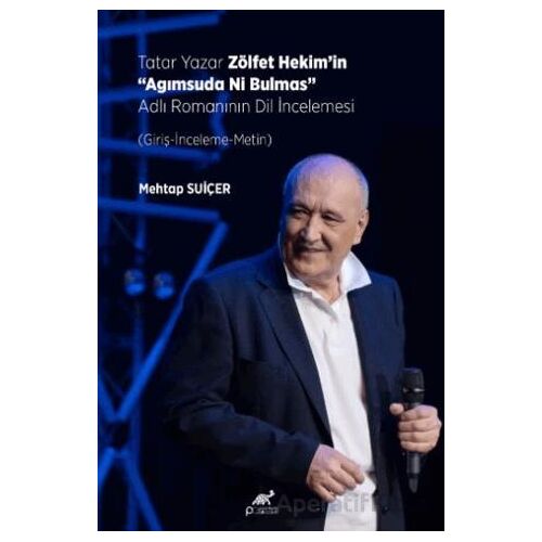 Tatar Yazar Zölfet Hekim’in “Agımsuda Ni Bulmas” Adlı Romanının Dil İncelemesi
