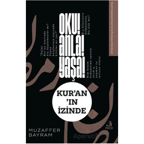 Oku! Anla! Yaşa! Kur’an’ın İzinde - Muzaffer Bayram - Fecr Yayınları