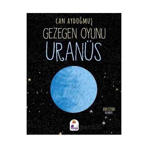 Gezegen Oyunu - Uranüs - Can Aydoğmuş - İndigo Çocuk