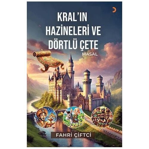 Kral’ın Hazineleri ve Dörtlü Çete - Fahri Çiftci - Cinius Yayınları