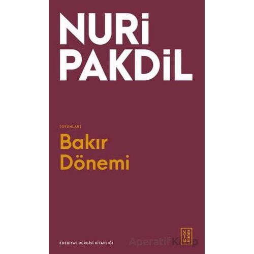 Bakır Dönemi - Nuri Pakdil - Ketebe Yayınları