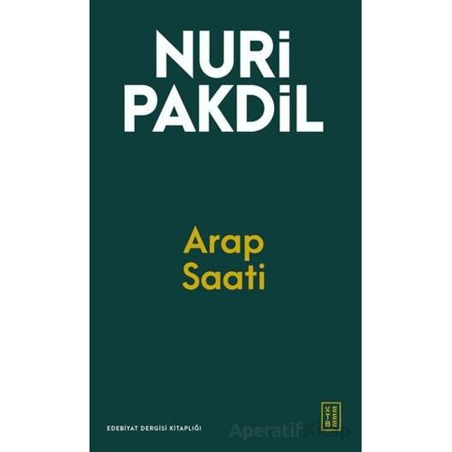Arap Saati - Nuri Pakdil - Ketebe Yayınları