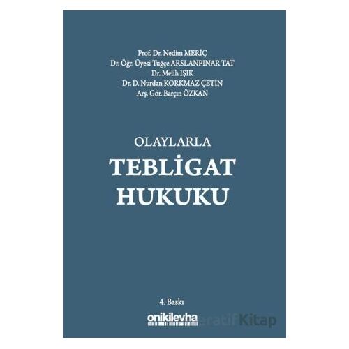 Olaylarla Tebligat Hukuku - Kolektif - On İki Levha Yayınları