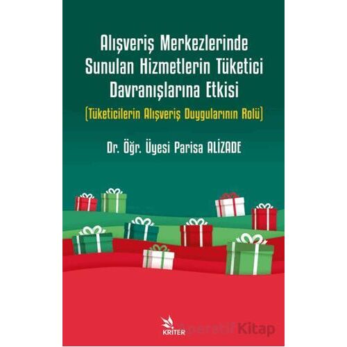 Alışveriş Merkezlerinde Sunulan Hizmetlerin Tüketici Davranışlarına Etkisi
