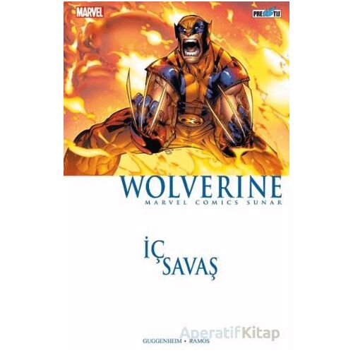 İç Savaş: Wolverine - Marc Guggenheim - Presstij Kitap