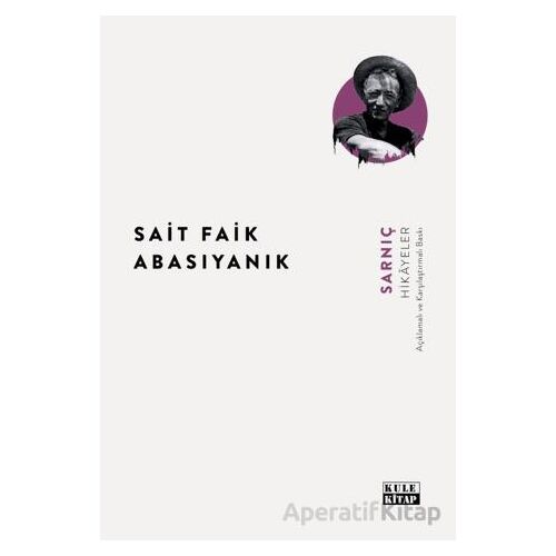 Sarnıç - Sait Faik Abasıyanık - Kule Kitap