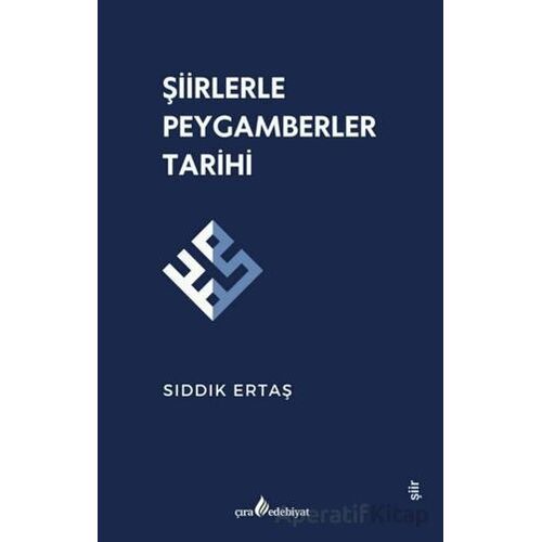 Şiirlerle Peygamberler Tarihi - Sıddık Ertaş - Çıra Yayınları