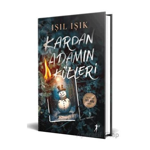 Kardan Adamın Külleri - Işıl Işık - Artemis Yayınları
