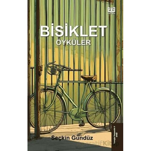 Bisiklet Öyküler - Seçkin Gündüz - Vaveyla Yayıncılık