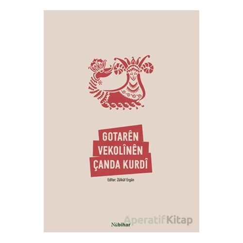 Gotarên Vekolînên Çanda Kurdî - Zülküf Ergün - Nubihar Yayınları