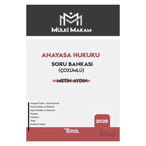 Mülki Makam Anayasa Hukuku Çözümlü Soru Bankası - Metin Aydın - Temsil Kitap