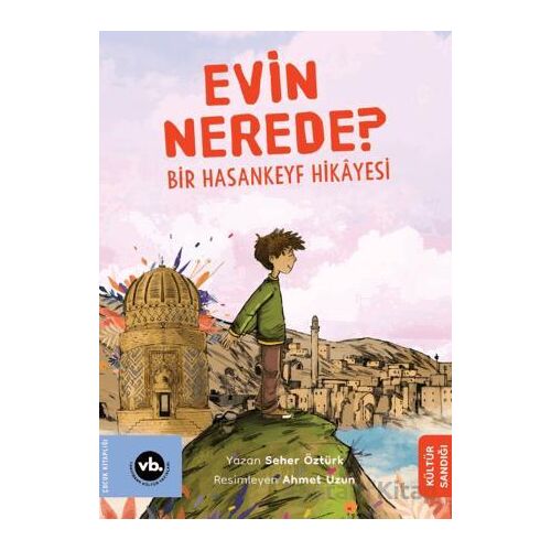 Evin Nerede? - Seher Öztürk - Vakıfbank Kültür Yayınları