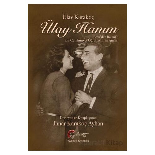 Ülay Hanım - Ülay Karakoç - Galeati Yayıncılık