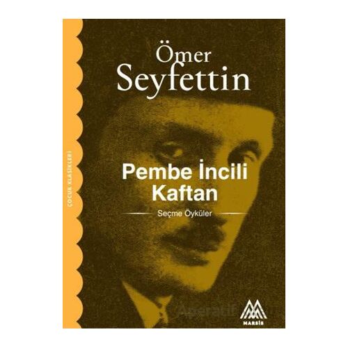 Pembe İncili Kaftan - Ömer Seyfettin - Marsis Yayınları
