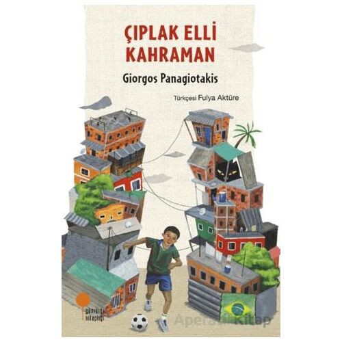 Çıplak Elli Kahraman - Giorgos Panagiotakis - Günışığı Kitaplığı