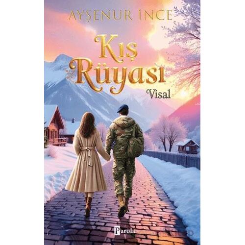 Kış Rüyası/ Visal - Ayşenur İnce - Parola Yayınları