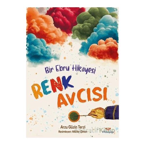 Renk Avcısı - Arzu Güzin Terzi - Mosquito Yayınları