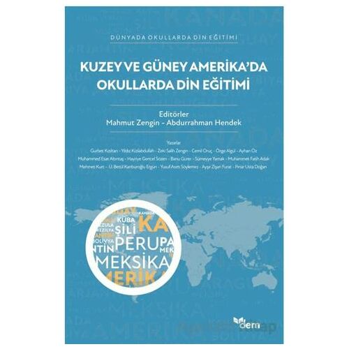 Kuzey ve Güney Amerika’da Okullarda Din Eğitimi - Abdurrahman Hendek - Dem Yayınları