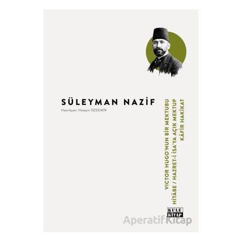 Victor Hugo- Hitabe- Hz. İsa`ya Açık Mektup-Kafir Hakikat - Süleyman Nazif - Kule Kitap