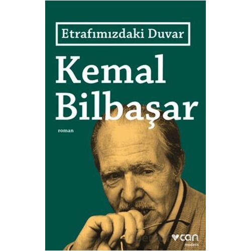 Etrafımızdaki Duvar - Kemal Bilbaşar - Can Yayınları