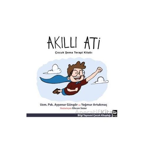 Akıllı Ati - Yağmur Artukmaç - Bilgi Yayınevi