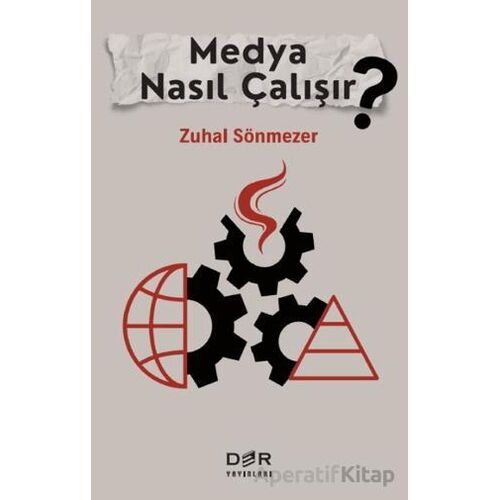 Medya Nasıl Çalışır? - Zuhal Sönmezer - Der Yayınları