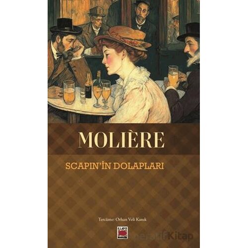 Scapin’in Dolapları - Moliere - Elips Kitap