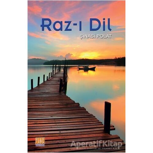 Raz-ı Dil - Şinasi Polat - Tunç Yayıncılık