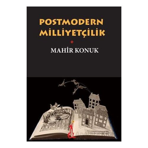Postmodern Milliyetçilik - Mahir Konuk - El Yayınları