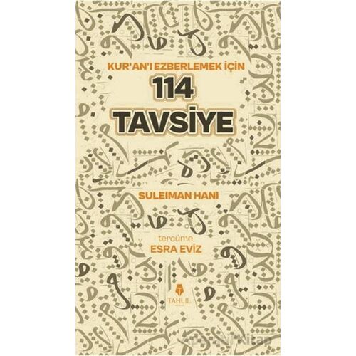 Kuran’ı Ezberlemek İçin 114 Tavsiye - Suleıman Hanı - Tahlil Yayınları