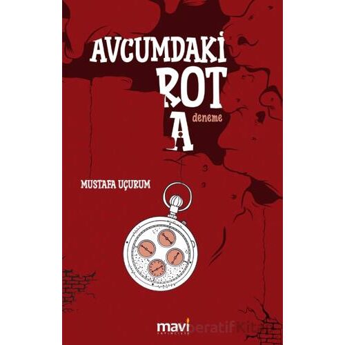 Avcumdaki Rota - Mustafa Uçurum - Mavi Yayıncılık
