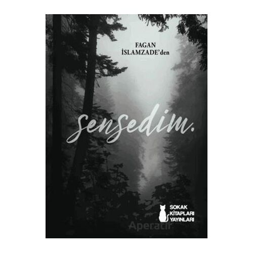 Sensedim - Fagan İslamzade - Sokak Kitapları Yayınları