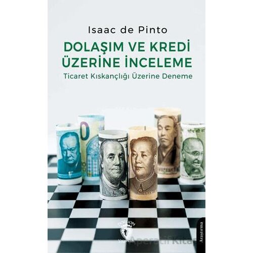 Dolaşım ve Kredi Üzerine İnceleme Ticaret Kıskançlığı Üzerine Deneme