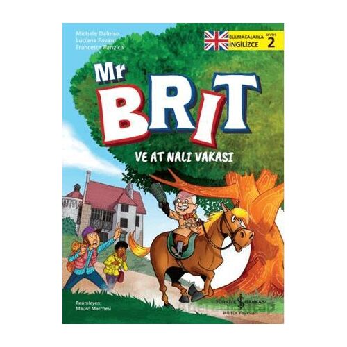 Mr Brit ve At Nalı Vakası - Michele Daloiso - İş Bankası Kültür Yayınları