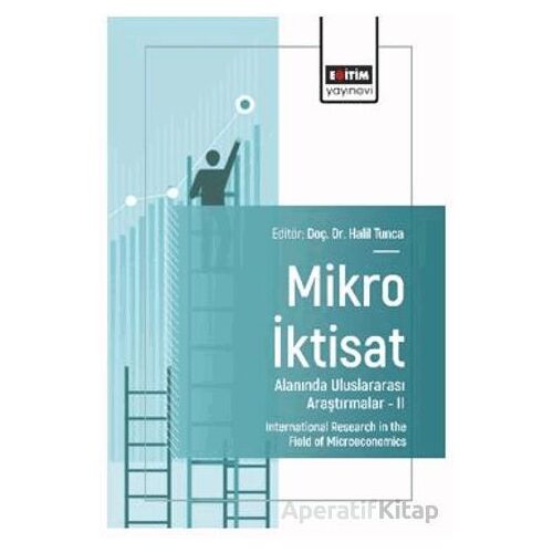 Mikro İktisat Alanında Uluslararası Araştırmalar – II