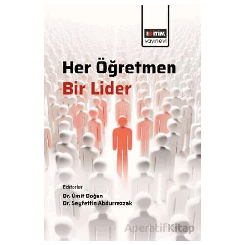 Her Öğretmen Bir Lider - Murat Çelik - Eğitim Yayınevi - Bilimsel Eserler