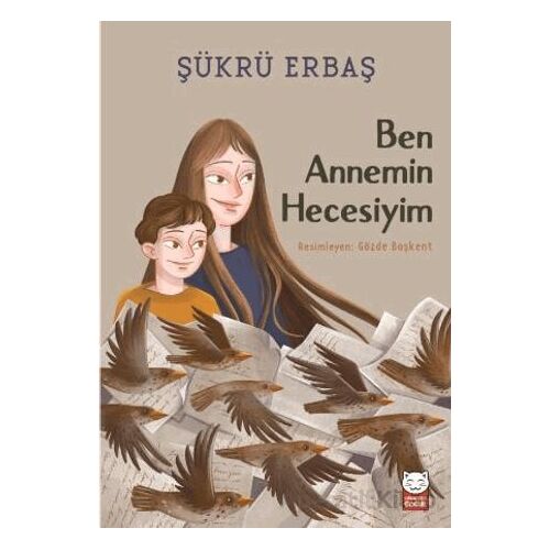 Ben Annemin Hecesiyim - Şükrü Erbaş - Kırmızı Kedi Çocuk
