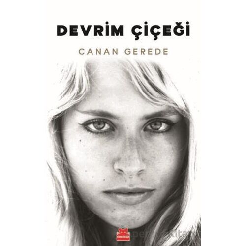 Devrim Çiçeği - Canan Gerede - Kırmızı Kedi Yayınevi