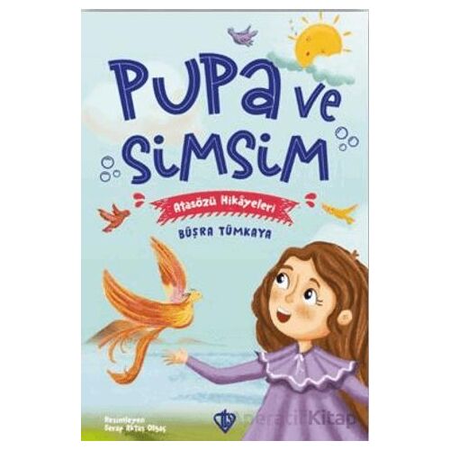 Pupa Ve Simsim Atasözü Hikayeleri - Büşra Tümkaya - Türkiye Diyanet Vakfı Yayınları