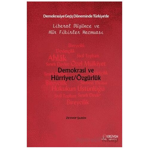 Demokrasiye Geçiş Döneminde Türkiye’de Liberal Düşünce ve Hür Fikirler Mecmuası
