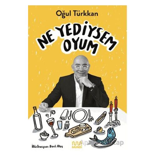 Ne Yediysem Oyum - Oğul Türkkan - Mundi