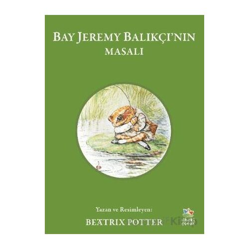 Bay Jeremy Balıkçı’nın Masalı - Beatrix Potter - İthaki Çocuk Yayınları