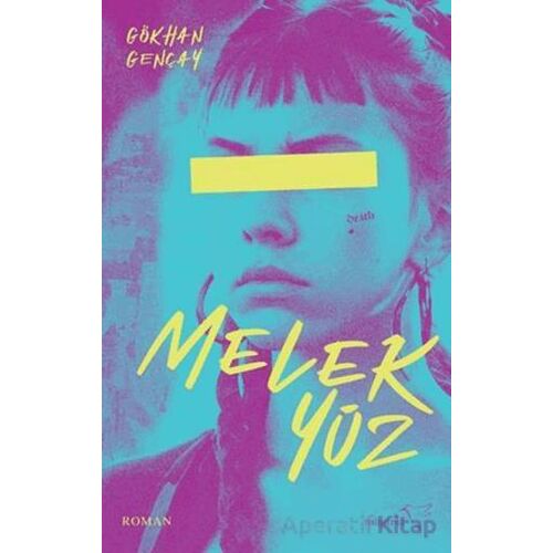 Melek Yüz - Gökhan Gençay - Müptela Yayınları