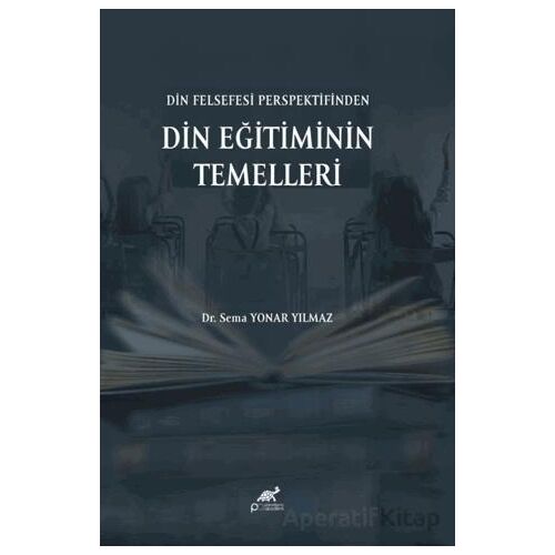Din Felsefesi Perspektifinden Din Eğitiminin Temelleri