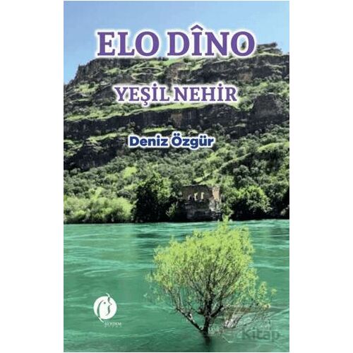 Elo Dino Yeşil Nehir - Deniz Özgür - Herdem Kitap