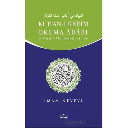 Kur’an-ı Kerim Okuma Adabı/ Et-Tibyan fi Adabı Hamaletil-Kur’an - İmam Nevevi - Ravza Yayınları