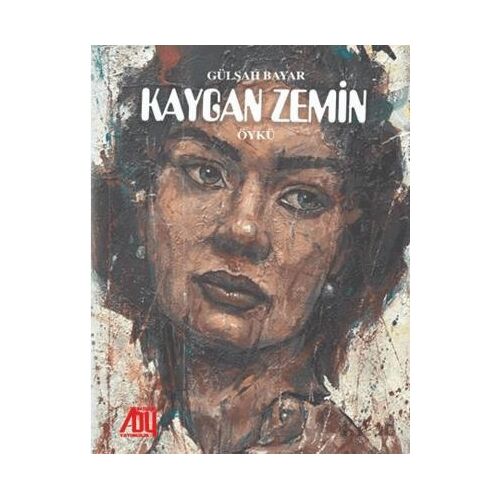 Kaygan Zemin - Gülşah Bayar - Baygenç Yayıncılık
