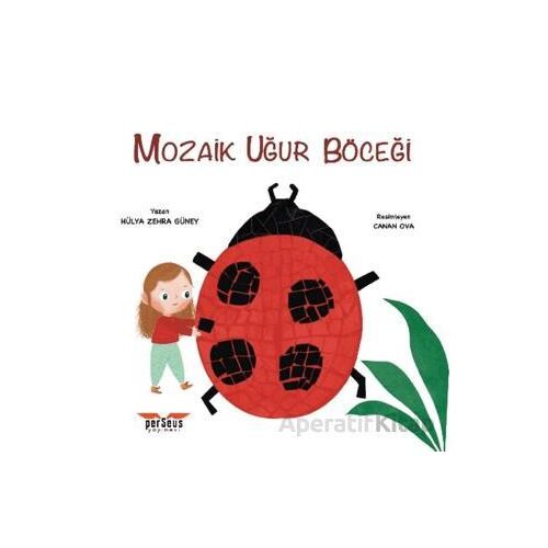 Mozaik Uğur Böceği - Hülya Zehra Güney - Perseus
