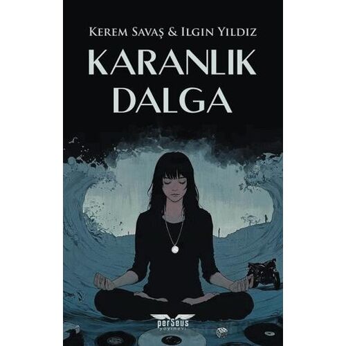 Karanlık Dalga - Kerem Savaş - Perseus